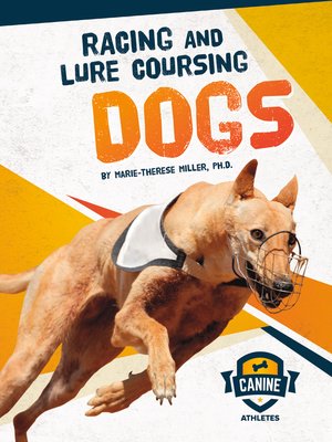 cover image of Racing and Lure Coursing Dogs